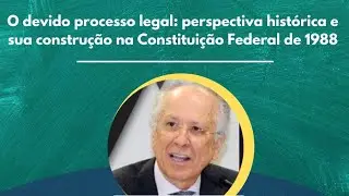 &ldquo;O devido processo legal&rdquo;, com o advogado Nabor Bulh&otilde;es