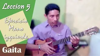 Lección 5 | Ejercicio para la Mano Izquierda | Ritmo de Gaita