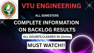 COMPLETE CLARIFICATION ON BACKLOG RESULTS || YEAR BACK || ALL SEM || VTU DEVELOPER