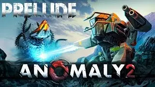 Anomaly 2 Walkthrough - Prelude