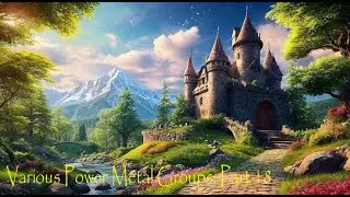 Various Power Metal Groups: Part 18