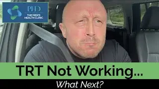 TRT Not Working... What Next?