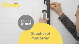 Doucheset monteren -  Een regendouche en douchekop plaatsen | Praxis