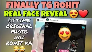 TG ROHIT REAL FACE IS FINALLY REVEAL..! | TG ROHIT FACE REVEAL | TG ROHIT | TG ROHIT FF