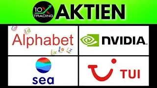AKTIEN - Alphabet - Nvidia - SEA Ltd - TUI - Analyse, Kursziele, KAUFEN ?!