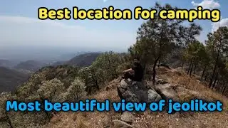 Best location for camping | Jeolikot