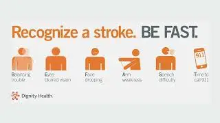 Dignity Health - St. Mary Medical Center comprehensive stroke center discusses BE FAST
