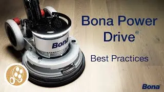 Bona Power Drive&reg; - Best Practices (Full Length with chapter markers)