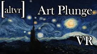 Famous Works of Art Comes Alive in Virtual Reality (Art Plunge VR)