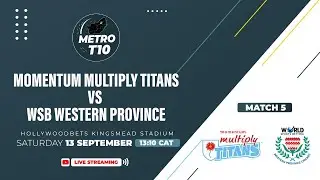Metro T10 | Momentum Multiply Titans vs WSB Western Province - Match 5