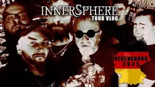 INNERSPHERE | Tour Report | Regensburg (DE), 2025