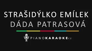 Dáda Patrasová - Strašidýlko Emílek | Piano Karaoke Instrumental