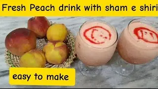 Fresh Peach drink with jam e shiri @meenazdiary888