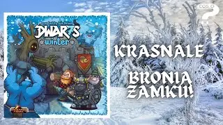 Dwar7s Winter -czyli  jak się broni zamek