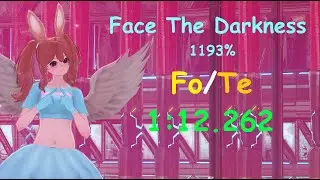 [PSO2:NGS] Face The Darkness 1193% Arks Record - Fo/Te 1:12.262