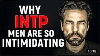 Why INTP Men Are So Intimidating