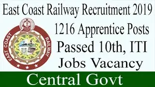 East Coast Railway Recruitment 2019 | 1216 Apprentice Posts