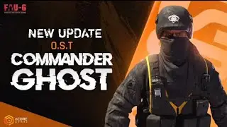 FAU-G NEW UPDATE | Commander Ghost's OST - Yudh Preth | Faug official Music | Faug Game Update