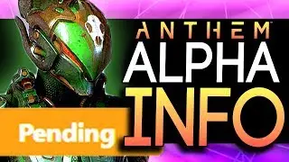 Anthem | More Alpha Test Details -  Loot Progression Info & Max Difficulty Stronghold Stream