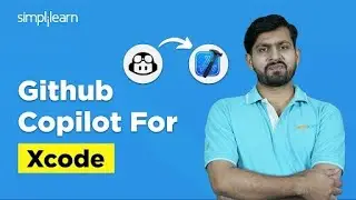 GitHub Copilot In Xcode | How To Add GitHub Copilot In Xcode| Github Copilot For Xcode | Simplilearn