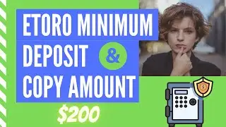 eToro Minimum Deposit and Minimum Copy Amount