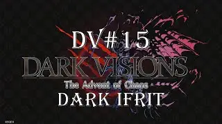 [FFBE] Dark Vision 15 Dark Ifrit, Max score 10 Turn kill