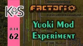 Factorio: Yuoki Mod Experiment Ep 62: More Speed - Let's Play, Gameplay 0.14