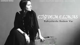 Çiğdem Elmas - Bahçalarda Badem Var [ Sandığımdaki Türküler © 2016 Z Yapım ]