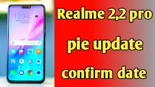 Realme 2 and 2 pro pie update,pie update in realme 2 and 2 pro