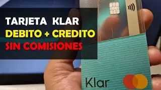 Tarjeta KLAR Rese&ntilde;a &iquest;Funciona? DEBITO + CREDITO + CASHBACK + RESPALDO