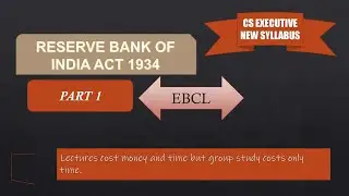 RBI ACT 1934 PART1| Introduction part| Cs executive EBCL| #csexecutive #ebcl #rbi #newsyllabus #icsi