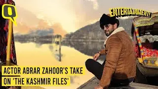 'Liked The Kashmir Files, But All Sides Weren't Shown': Neerja Actor Abrar Zahoor l The Quint