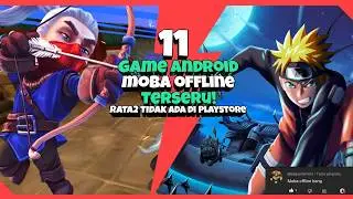 Jarang Orang Tahu - 11 Rekomendasi MOBA offline Android & Game MOBA offline mirip Mobile Legends