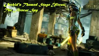 Orchid's Themed Stage Ultras: The Firecat Spy