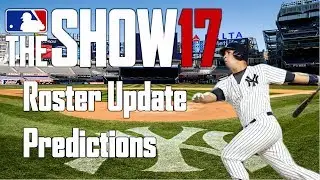 MLB The Show 17 Roster Update Predictions (6/23 Roster Update Predictions)
