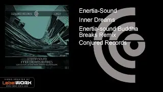 Enertia-Sound - Inner Dreams (Enertia-sound Buddha Breaks Remix)