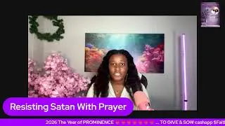 Resisting Satan With Prayer