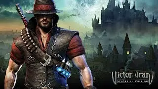 Victor Vran: Overkill Edition - Developed by Haemimont Games