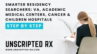 Smarter Residency Searches VA, Academic, Cancer & Children&rsquo;s Hospitals