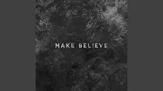 Make Believe
