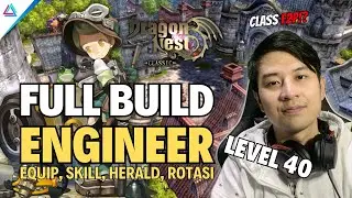 FULL GUIDE ENGINEER LEVEL 40! BUILD MURAH & DPS OP - Dragon Nest SEA Classic
