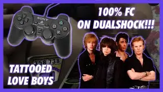 (DualShock) GH2: Tattooed Love Boys 324k - 100% (re)FC
