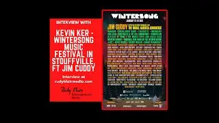 Interview w  Kevin Ker on Wintersong Music Festival&nbsp;in Stouffville, FT Jim Cuddy