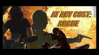 &ldquo;AT ANY COST: ROGUE&rdquo; Action short film 2020 //