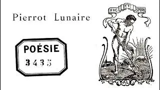 Agis, esp&egrave;re // R&ecirc;verie sur le Pierrot lunaire d'Albert Giraud