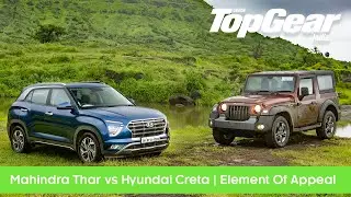 Mahindra Thar vs Hyundai Creta | Battle Of Popular Choices | BBC TopGear Mag India
