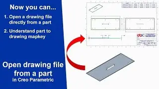 Откройте файл чертежа из активной детали в Creo Parametric.