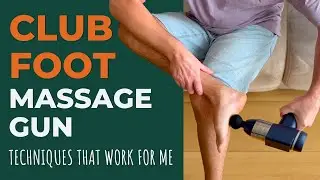Clubfoot Massage Gun Techniques