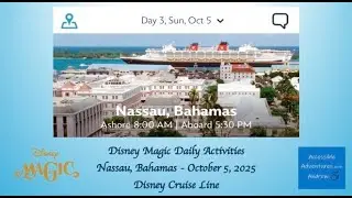 Disney Magic Disney Cruise Line Navigator Daily Activities Nassau October 5 2025 no audio