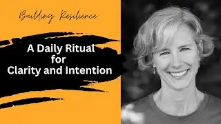 A Daily Ritual for Clarity and Intention